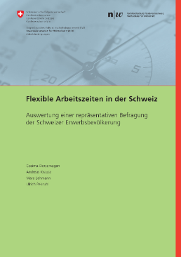 Flexible Arbeitszeiten in der Schweiz - Auswertung einer repräsentativen Befragung der Schweizer Erwerbsbevölkerung (inkl